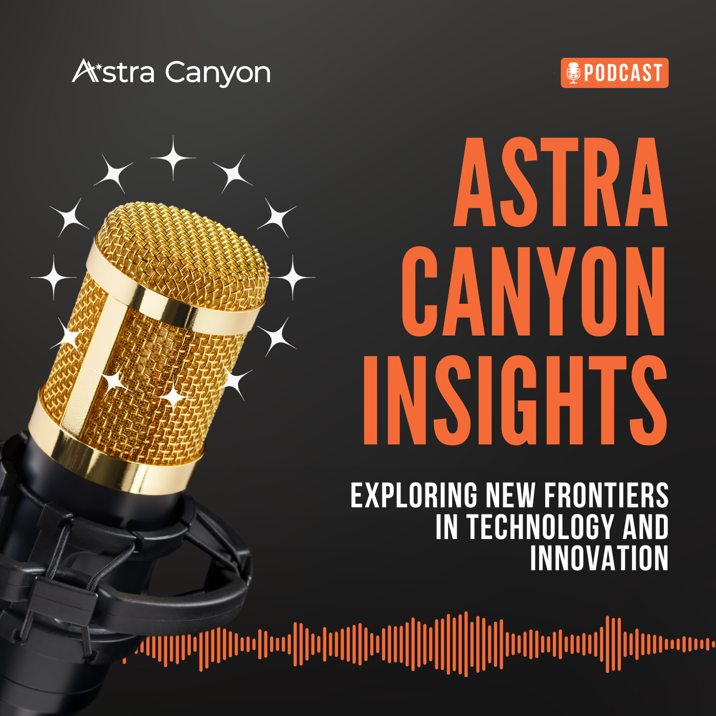 Astra Canyon Podcast